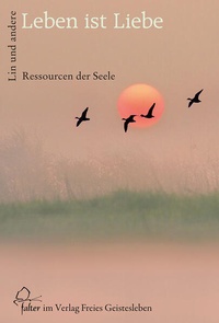 Enlarge image Cover: Leben ist Liebe - Freies Geistesleben