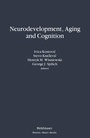 Cover: Neurodevelopment, Aging and Cognition - Birkhauser Boston Inc