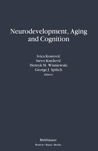 Abbildung von: Neurodevelopment, Aging and Cognition - Birkhauser Boston Inc