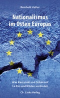 Cover: Nationalismus im Osten Europas - Christoph Links Verlag