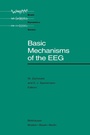 Cover: Basic Mechanisms of the EEG - Springer-Verlag New York Inc.