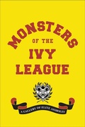 Cover: Monsters of the Ivy League - Little, Brown and Company