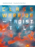 Cover: Class Warrior-Taoist Style - Wesleyan University Press