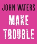 Cover: Make Trouble - Corsair