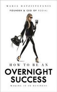 Abbildung von: How to Be an Overnight Success - Ebury Digital