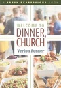 Cover: Welcome to Dinner, Church - Seedbed Publishing