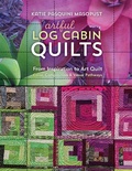Cover: Artful Log Cabin Quilts - C&T Publishing