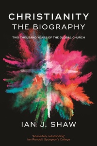 Enlarge image Cover: Christianity: The Biography - IVP