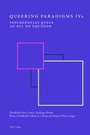Cover: Queering Paradigms IVa - Peter Lang Verlag