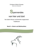 Cover: Spannendes von hier und dort / Spannendes von hier und dort - Ostern und Weihnachten - epubli