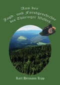 Cover: Aus der Jagd- und Forstgeschichte des Th&uuml;ringer Waldes - BoD - Books on Demand
