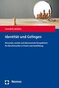 Cover: Identit&auml;t und Gelingen - Nomos