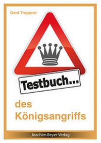 Enlarge image Cover: Testbuch des Königsangriffs - Beyer, Joachim, Verlag
