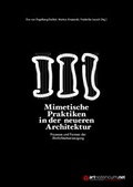 Cover: Mimetische Praktiken in der neueren Architektur - arthistoricum.net