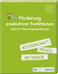 Cover: F&ouml;rderung exekutiver Funktionen durch Raumgestaltung - Wehrfritz GmbH