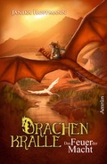 Cover: Drachenkralle 2: Das Feuer der Macht - Amrun Verlag