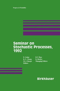 Enlarge image Cover: Seminar on Stochastic Processes, 1992 - Birkhauser Boston Inc