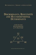 Cover: Discriminants, Resultants, and Multidimensional Determinants - Birkhauser Boston Inc
