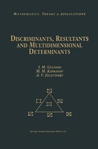 Abbildung von: Discriminants, Resultants, and Multidimensional Determinants - Birkhauser Boston Inc