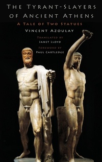 Enlarge image Cover: The Tyrant-Slayers of Ancient Athens - Oxford University Press Inc