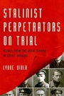 Bild: Stalinist Perpetrators on Trial - Oxford University Press Inc