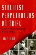 Cover: Stalinist Perpetrators on Trial - Oxford University Press Inc