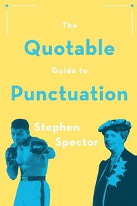 Abbildung von: The Quotable Guide to Punctuation - Oxford University Press Inc