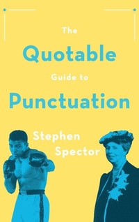 Enlarge image Cover: The Quotable Guide to Punctuation - Oxford University Press Inc