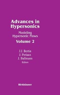 Cover: Advances in Hypersonics II / Advances in Hypersonics - Birkhauser Boston Inc