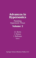 Cover: Advances in Hypersonics II / Advances in Hypersonics - Birkhauser Boston Inc