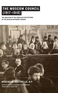 Cover: The Moscow Council (1917-1918) - University of Notre Dame Press