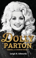 Cover: Dolly Parton, Gender, and Country Music - Indiana University Press