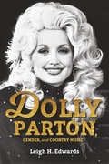 Cover: Dolly Parton, Gender, and Country Music - Indiana University Press