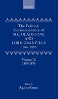 Cover: The Political Correspondence of Mr. Gladstone and Lord Granville 1876-1886 - Oxford University Press