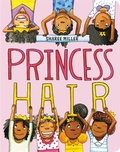 Cover: Princess Hair - Little, Brown Young Readers
