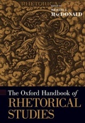 Cover: The Oxford Handbook of Rhetorical Studies - Oxford University Press Inc