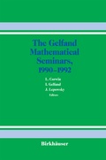 Cover: The Gelfand Mathematical Seminars, 1990-1992 - Birkh&auml;user