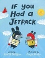 Cover: If You Had a Jetpack - Knopf Books for Young Readers