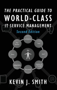 Enlarge image Cover: The Practical Guide To World-Class IT Service Management - Anima Group