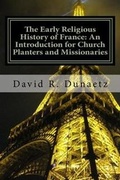 Cover: The Early Religious History of France - Martel Press