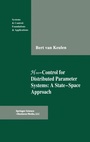 Cover: H8-Control for Distributed Parameter Systems: A State-Space Approach - Birkhauser Boston Inc