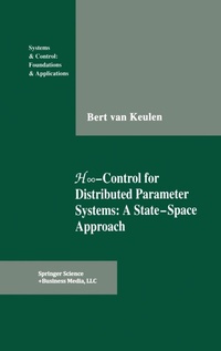 Abbildung von: H8-Control for Distributed Parameter Systems: A State-Space Approach - Birkhauser Boston Inc