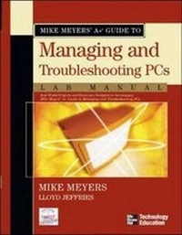 Abbildung von: Mike Meyers' A+ Guide to Managing and Troubleshooting PCs Lab Manual - McGraw Hill Higher Education