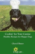 Cover: Cookin' for Your Canine - 10 Dogs Later Publishing