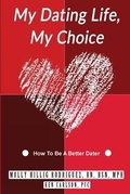 Cover: My Dating Life, My Choice - Empower Yourself Coaching
