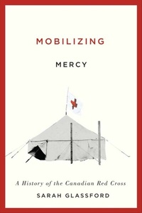 Abbildung von: Mobilizing Mercy - McGill-Queen's University Press