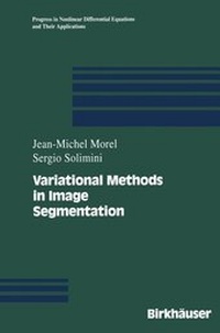 Enlarge image Cover: Variational Methods in Image Segmentation - Birkhauser Boston Inc