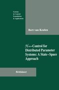 Cover: H8-Control for Distributed Parameter Systems: A State-Space Approach - Springer-Verlag New York Inc.