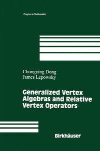 Enlarge image Cover: Generalized Vertex Algebras and Relative Vertex Operators - Birkhauser Boston Inc