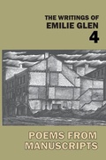Cover: The Writings of Emilie Glen 4 - Poet's Press